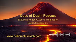 Meditation to Explore Your Anger anger guidedmeditation depthpsychology imagination anger [upl. by Arimay]