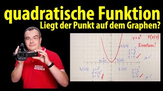 quadratische Funktion  Liegt der Punkt auf dem Graphen  Lehrerschmidt [upl. by Colier633]