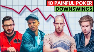 10 BIGGEST POKER DOWNSWINGS OF ALL TIME  PAINFUL POKER LOSES [upl. by Atekahs674]