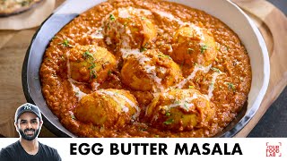 Egg Butter Masala Recipe  Restaurant Style  अंडा बटर मसाला  Chef Sanjyot Keer [upl. by Sharl667]