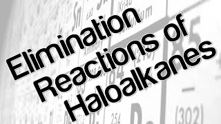 Elimination reactions of haloalkanes [upl. by Galliett584]