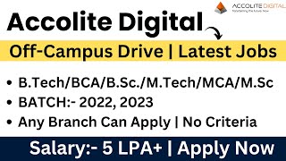 Accolite Digital OffCampus Drive  2022  2023 BATCH  No Criteria Many Courses  Salary 5 LPA [upl. by Idissac622]