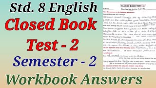 Std 8  English Semester  2  Closed Book Test  Workbook Questions amp Answers  Maharashtra Board [upl. by Hutchinson364]