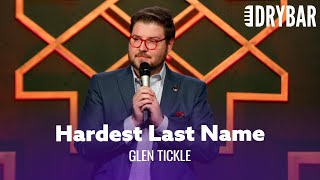 The Hardest Last Name You Can Ever Have Glen Tickle  Full Special [upl. by Etnuad]