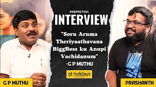 quot Soru aruma theriyaathavana Big boss ku anupi vachidanum quot A respectful interview with GP Muthu [upl. by Rama]