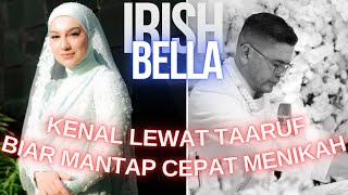 Kenal lewat taaruf terungkap alasan Irish Bella mantap cepat menikah dengan Haldy Sabri [upl. by Lomax113]