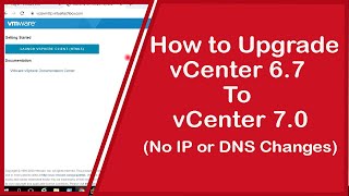 How to Upgrade vCenter 67 to vCenter 70  VCSA 67 to VCSA 70  vCenter 7  vSphere 7 [upl. by Nnyletak]