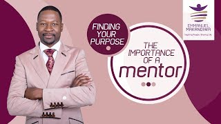 EMMANUEL MAKANDIWA ON FINDING YOUR PURPOSE  THE IMPORTANCE OF A MENTOR [upl. by Ellennaj473]