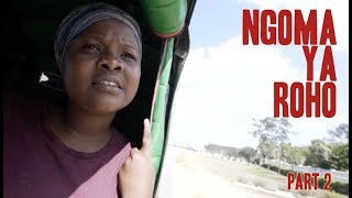 Ngoma ya Roho  Part 2 Bongo Movie [upl. by Sivat]