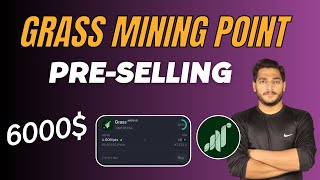 Grass Mining App Whales Market PreSelling  Grass Mining App Airdrop Points Sell [upl. by Gould]