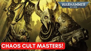 40K LORE THE HORROR OF THE CHAOS CULT MASTERS [upl. by Maddeu]