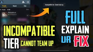 INCOMPATIBLE TIER CANNOT TEAM UP ERROR FIX IN PUBG MOBILE FULL VIDEO WATCH [upl. by Wymore]