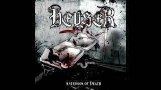 Heyser  Anteroom of Death [upl. by Sheya]