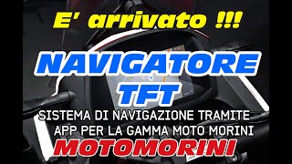 MOTOMORINI NAVIGATORE TFT E REALTA [upl. by Askwith]