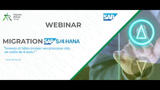 WEBINAR Migration SAP S4HANA quotInnovez et faites évoluer vos processus clés en moins de 6 mois [upl. by Eanram]