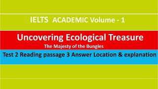 Uncovering Ecological Treasure Reading answer I Location I Explanation I IELTS Academic Volume 1 [upl. by Esertal]