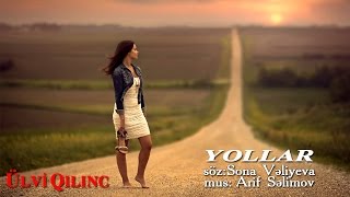 Ulvi Qilinc  Yollar [upl. by Pierrepont413]