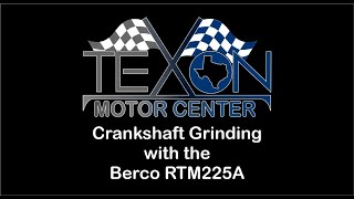 Crankshaft Grinding with the Berco 225A at Texon Motor Center [upl. by Monteith]