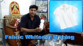 How to make fabric whitener bleach for business Fabric whitener bleach making [upl. by Alage]