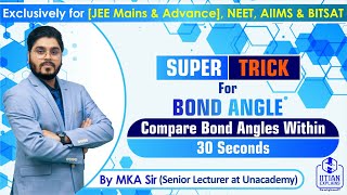 Trick for Bond Angle  Developed by IITian  IIT Jee Mains Advance NEET BITSAT amp AIIMS [upl. by Roby600]