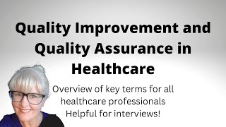 Quality Improvement and Quality Assurance in Healthcare  an overview of key terms [upl. by Taggart998]