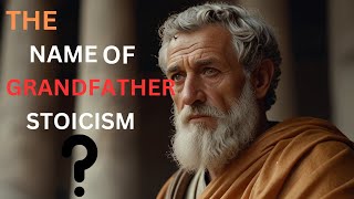 Name the grandfather of Stoicism and in what philosophical branch stoicism has its roots [upl. by Krissie]