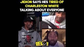 jidion says Hes tired of charlestonwhite talking about everyone [upl. by Caruso]