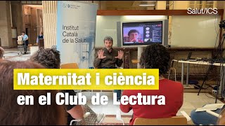 Maternitat i ciència en el Club de lectura de lICS [upl. by Amle]