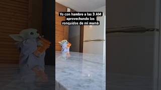 Que siga roncando 😩 humor ronquidos comedia mamá hambre babyyoda [upl. by Debby]