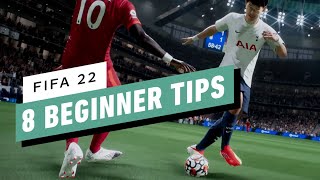 FIFA 22 8 Beginner Tips [upl. by Elleirbag]