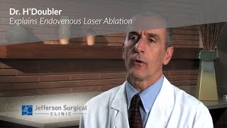 Dr H’Doubler Explains Endovenous Laser Ablation [upl. by Simaj]