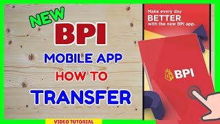 How to Transfer using NEW BPI Mobile App  Online InstaPay Pesonet BPI Send Money [upl. by Serle]