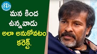 మన కింద ఉన్నవాడు అలా అనుకోవటం కరెక్ట్  Chota K Naidu  Frankly With TNR [upl. by Wilburt178]