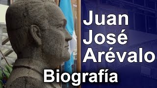 Juan José Arévalo  Biografía [upl. by Xuagram]