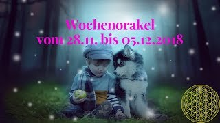 Wochenorakel vom 2811 bis 05122018  Orakel für November und Dezember [upl. by Cicely255]