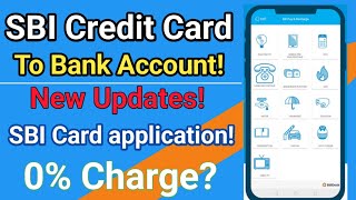 SBI credit card To Bank Account free money transfer SBI Card application Exclusive Update [upl. by Acirtap]