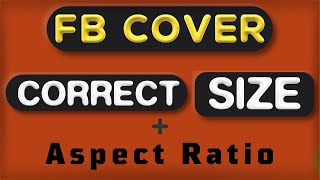 Correct Size and Aspect Ratio for Facebook Page Cover Photo [upl. by Fanny273]