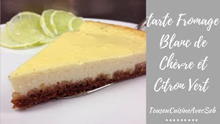 Tarte fromage blanc de chèvre et citron vert tousencuisineavecseb [upl. by Duma]