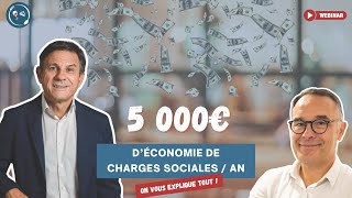 REPLAY WEBINAIRE  5 000€ DÉCONOMIE de charges sociales [upl. by Bunde278]