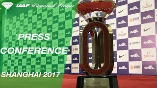 Shanghai Press Conference 2017  IAAF Diamond League [upl. by Champ]