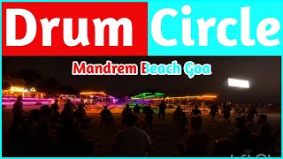 Drum Circle in Mandrem Beach Goa  Mandrem Beach जैसी Nightlife आपने आज तक नही देखी होगी  Goa [upl. by Ylil378]