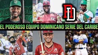 EL PODEROSO EQUIPO DOMINICANO EN LA SERIE DEL CARIBE 2022 [upl. by Rakel]