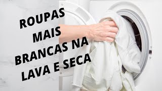 Roupas BRANCAS saindo ENCARDIDAS DA LAVA E SECA Você está LAVANDO ERRADO  LAVA E SECA SAMSUNG [upl. by Schell202]