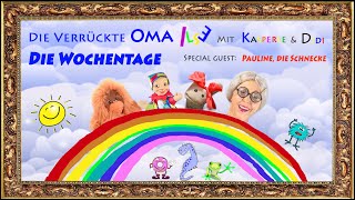 Die Wochentage  Kinderlieder mit der verrückten Oma Ilse Kasperle und Didi  KasperleUndOmaIlse [upl. by Anahpets]