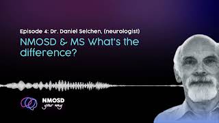 Episode 4 NMOSD amp MS Whats the difference Dr Daniel Selchen [upl. by Jammie]