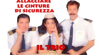 Il Trio  Allacciare le cinture di sicurezza [upl. by Euqinom]