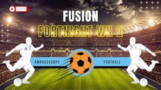 DCFC Fusion Fortnight Wk 2  Fusion Football in partnership with Ambassadors Football [upl. by Jasisa]