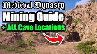 ESSENTIAL Tips to Mining in Medieval Dynasty  ALL Cave Locations [upl. by Amein274]