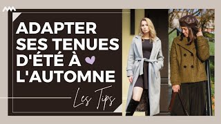 De lété à lautomne avec les mêmes vêtements Conseils Pratiques réinventer vos looks [upl. by Yerffej]