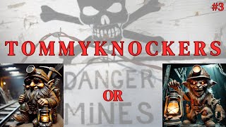 Tommyknockers Good or Evil [upl. by Nemajneb356]